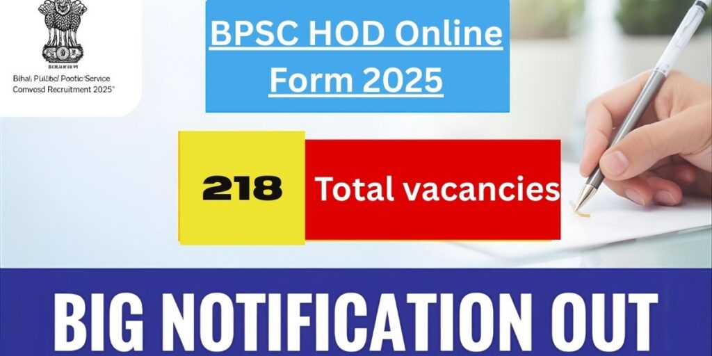 BPSC HOD Recruitment 2025 notification, vacancies, eligibility, syllabus, salary details