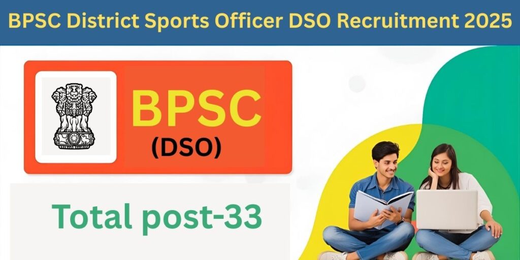 BPSC District Sports Officer Recruitment 2025 notification, vacancies, eligibility, salary, syllabus